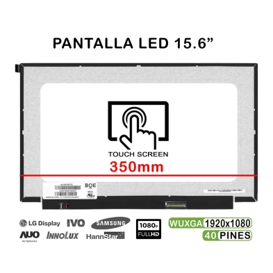 PANTALLA LED TÁCTIL DE 15.6" PARA PORTÁTIL NV156FHM-T01 350MM FHD 40 PINES