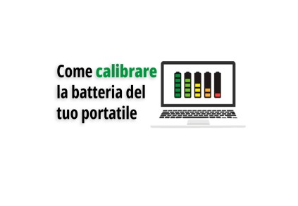 Come calibrare la batteria di un portatile
