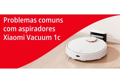 Problemas com o Xiaomi Vacuum 1C
