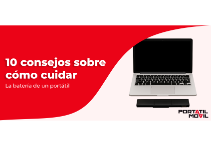 10 consejos sobre cómo cuidar la batería de un portátil
